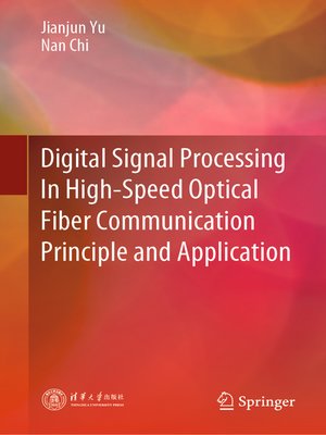 cover image of Digital Signal Processing In High-Speed Optical Fiber Communication Principle and Application